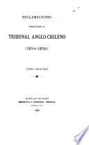 Reclamaciones Presentadas Al Tribunal Anglo-chileno (1894-1896)