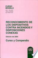 RECONOCIMIENTO DE LOS DISPOSITIVOS CONTRA INCENDIOS Y DISPOSICIONES CONEXAS, Edición de 2004