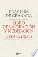 Recopilación breve del Libro de la oración y meditación, y Vita Christi