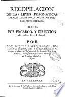 Recopilacion de las leyes, pragmaticas reales, decretos, y acuerdos del Real Proto-Medicato