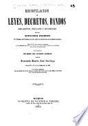 Recopilacion de leyes, decretos, bandos, reglamentos, circulares y providencias de los supremos poderes y otras autoridades de la Republica mexicana ...