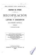 Recopilación de leyes y decretos de interés general vigentes en 21 de mayo de 1888