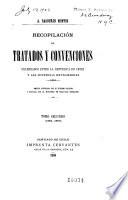 Recopilación de tratados y convenciones celebrados entre la República de Chile y las potencias extranjeras: 1863-1893