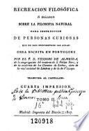 Recreacion filosófica, ó, Diálogo sobre la filosofia natural para instruccion de personas curiosas que no han frecuentado las aulas