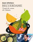 Recuerdame, carnet de cuisine colombienne