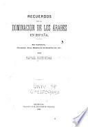 Recuerdos de la dominación de los árabes en España