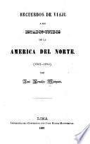 Recuerdos de viaje a los Estados-Unidos de la America del norte (1857-1861)