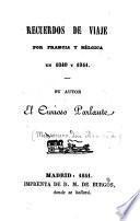 Recuerdos de viaje por Francia y Belgica en 1840 y 1841