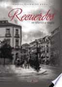 Recuerdos en Blanco y Negro .2