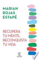 Recupera Tu Mente, Reconquista Tu Vida / Recover Your Mind, Reconquer Your Life