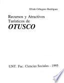 Recursos y atractivos turísticos de Otusco