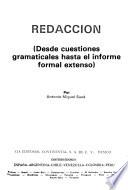 Redacción, desde cuestiones gramaticales hasta el informe formal extenso