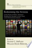 Redeeming the Screens
