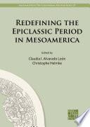 Redefining the Epiclassic Period in Mesoamerica