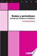 Redes y periodismo : cuando las noticias se socializan