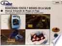 Reduciendo costos y riesgos em la salud
