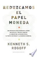 Reduzcamos el papel moneda
