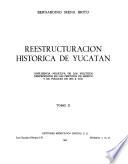 Reestructuración histórica de Yucatán: De 1914 a 1969