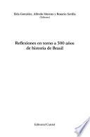 Reflexiones en torno a 500 años de historia de Brasil