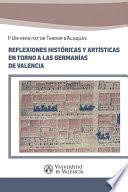 Reflexiones históricas y artísticas entorno a las Germanías de Valencia
