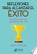 Reflexiones para alcanzar el éxito