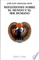 Reflexiones Sobre El Mundo Y El Ser Humano