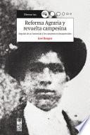 Reforma Agraria y revuelta campesina