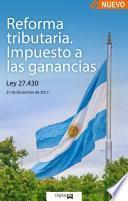 Reforma Tributaria. Impuesto a las Ganancias
