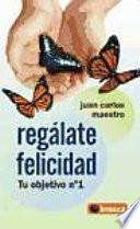 REGALATE FELICIDAD