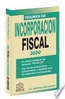 REGIMEN DE INCORPORACION FISCAL 2020