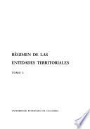 Régimen de las entidades territoriales: Fundamentos constitucionales del ordenamiento territorial colombiana