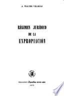 Régimen jurídico de la expropiación