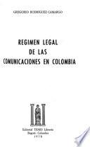 Régimen legal de las comunicaciones en Colombia