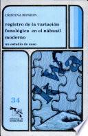 Registro de la variación fonológica en el náhuatl moderno