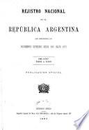 Registro nacional de la República Argentina que comprende los documentos espedidos desde 1810 hasta ...