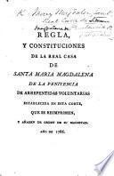 Regla, y Constituciones ... que se reimprimen [from the edition of 1692], y añaden de orden de su Magestad. Año de 1786. [Edited by P. J. de Murcia.]