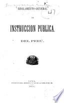 Reglamento general de instrucción pública del Perú