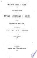 Reglamento general y tarifas de 15 de abril de 1883 para la imposición, administración y cobranza de la contribución industrial