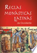 Reglas Monásticas Latinas de Occidente