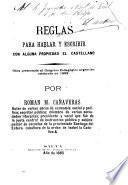 Reglas para hablar y escribir con alguna propiedad el casstellano