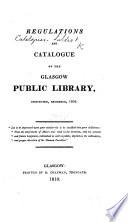 Regulations and Catalogue of the Glasgow Public Library