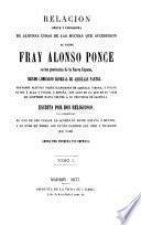 Relación breve y verdadera de algunas cosas de las muchas que sucedieron al Padre fray Alonso Ponce en las provincias de Nueva España