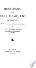Relación descriptiva de los mapas, planos, etc
