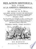 Relación histórica del viaje a la América meridional...