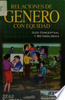 Relaciones de Genero Con Equidad