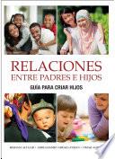 Relaciones Entre Padres E Hijos