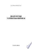 Relato de viaje y literaturas hispánicas