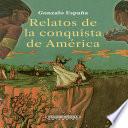 Relatos de la conquista de América