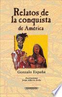 Relatos de la conquista de América