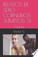 Relatos de Sexo Cornudos Sumisos 31